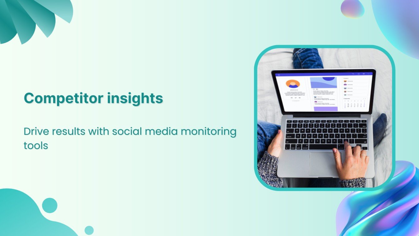 Competitor insights: How social media monitoring tools drive 