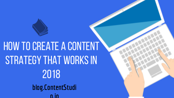 How to Create a Content Strategy that Works in 2023