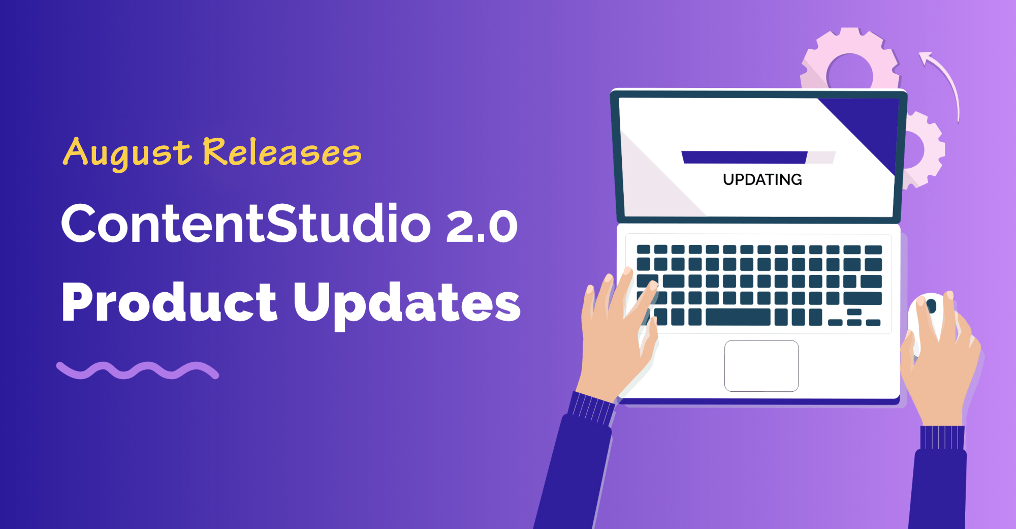 ContentStudio 2.0 – Product Updates: August