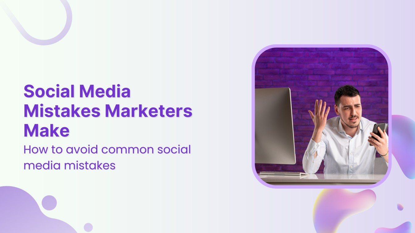 27 Worst Social Media Mistakes Marketers Make