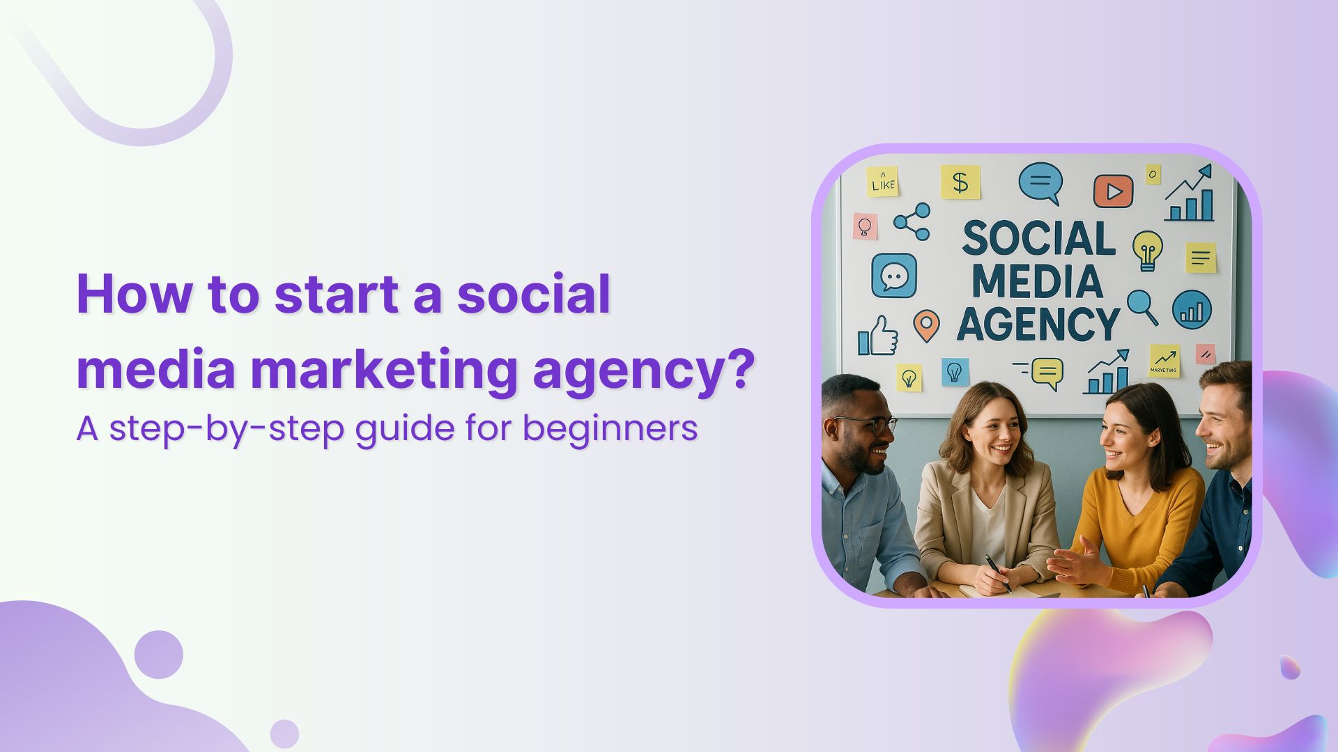 How to start a social media marketing agency in 2025