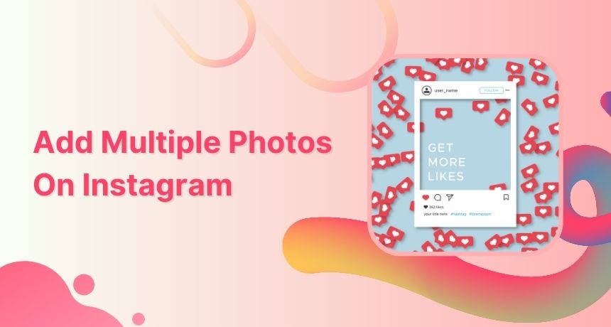 How To Add Multiple Photos To Instagram Story?