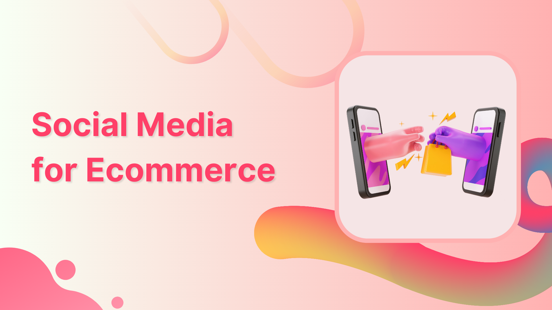 Social Media for Ecommerce in 2024