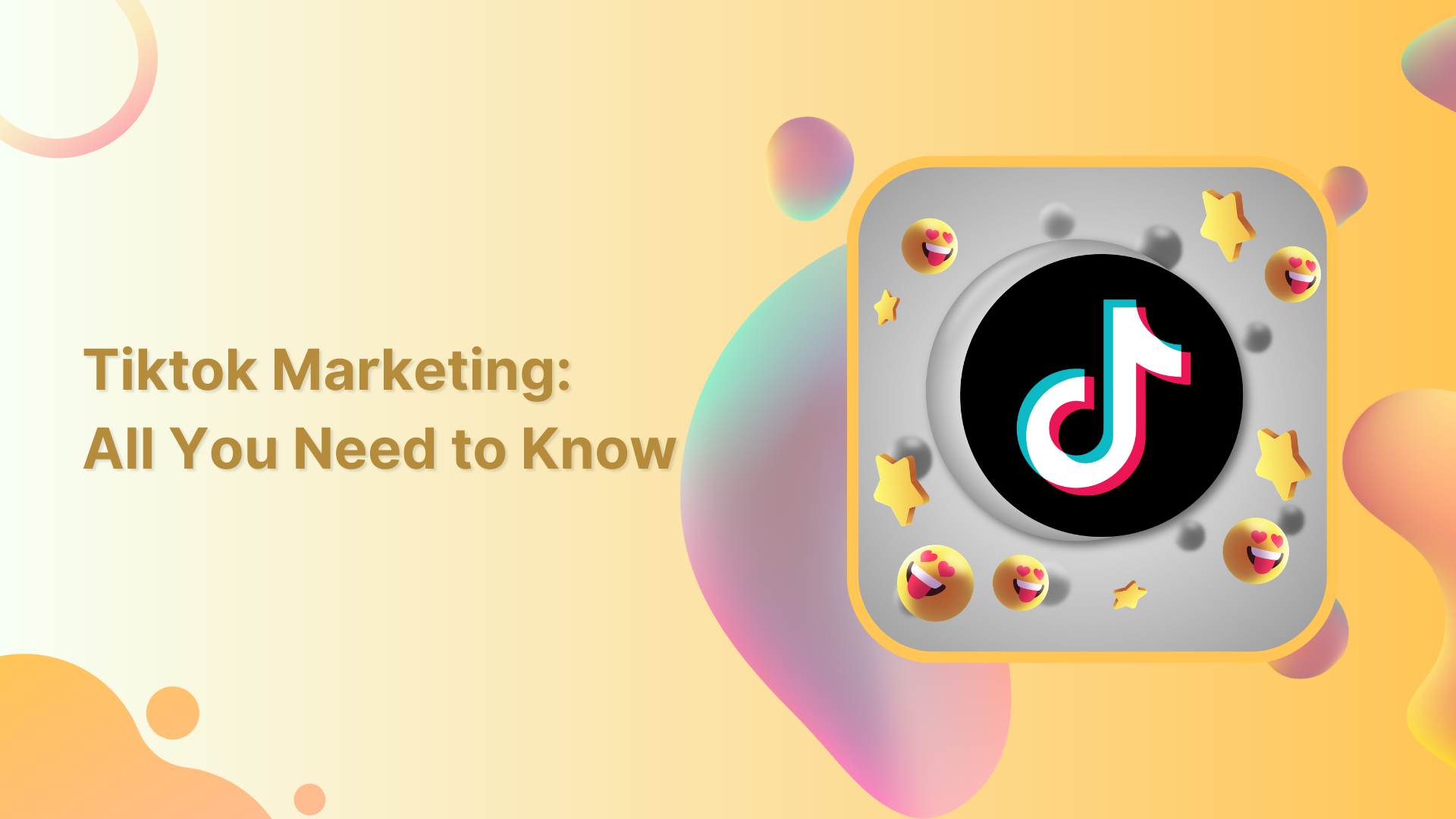 Tiktok Marketing in 2023: All You Need to Know