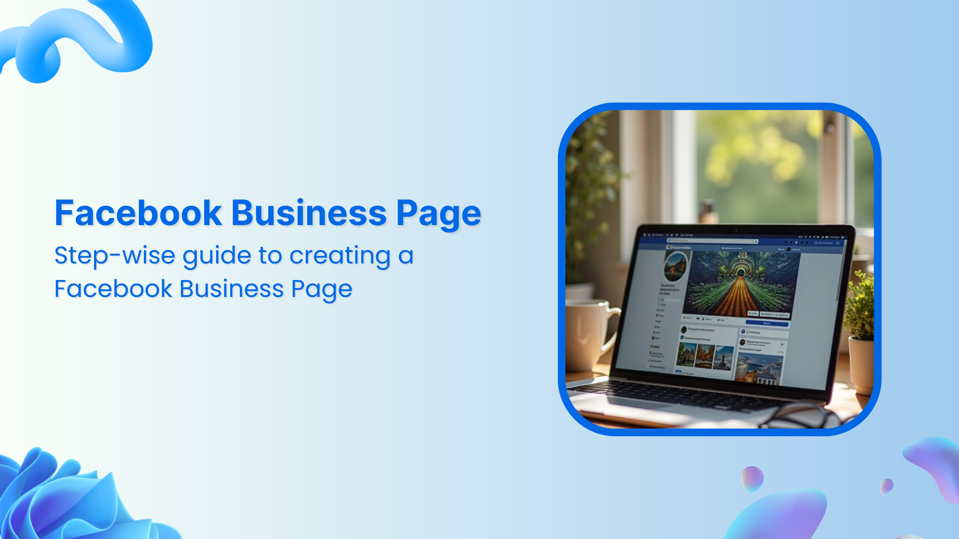 How to create a Facebook Business Page?