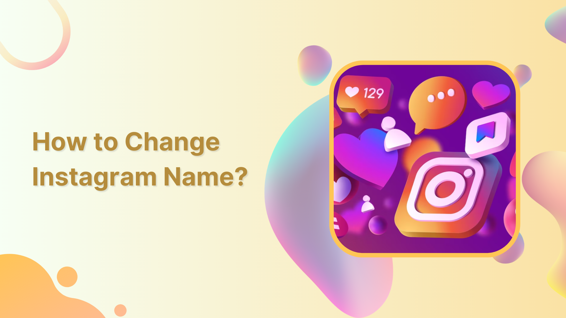 How to Change Instagram Name?