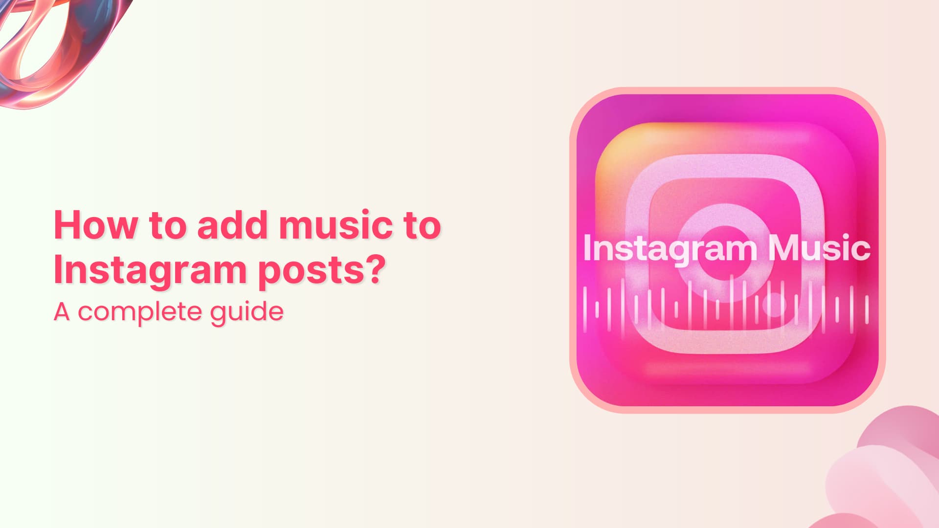 How to add music to Instagram posts? (A complete guide)