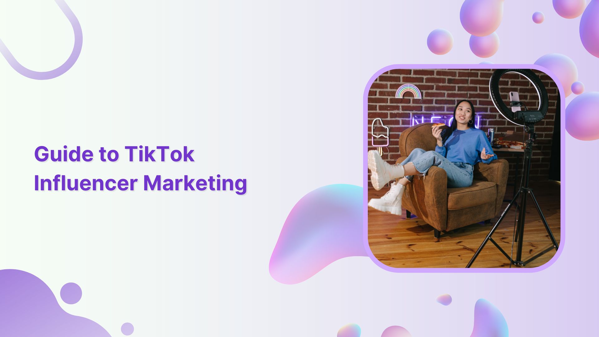 guide to tiktok inflluencer marketing