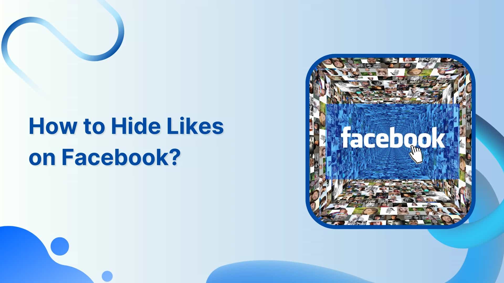 How to Hide Likes on Facebook?