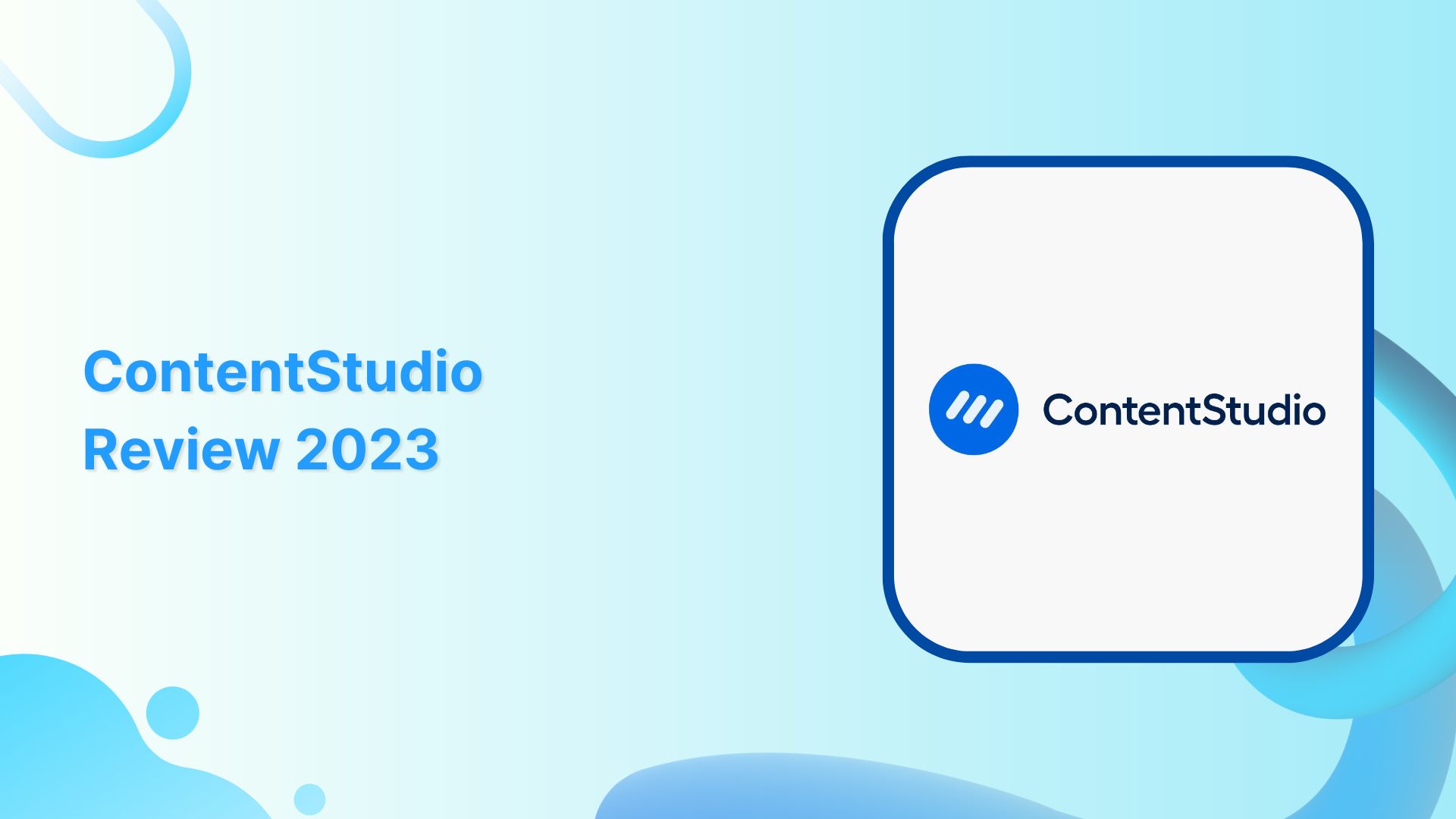 ContentStudio Review 2023: Features, Ratings, Pricing & More