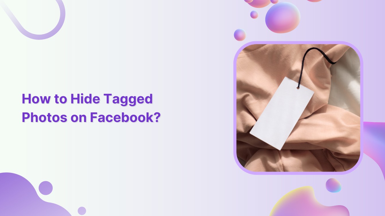 How to Hide Tagged Photos on Facebook