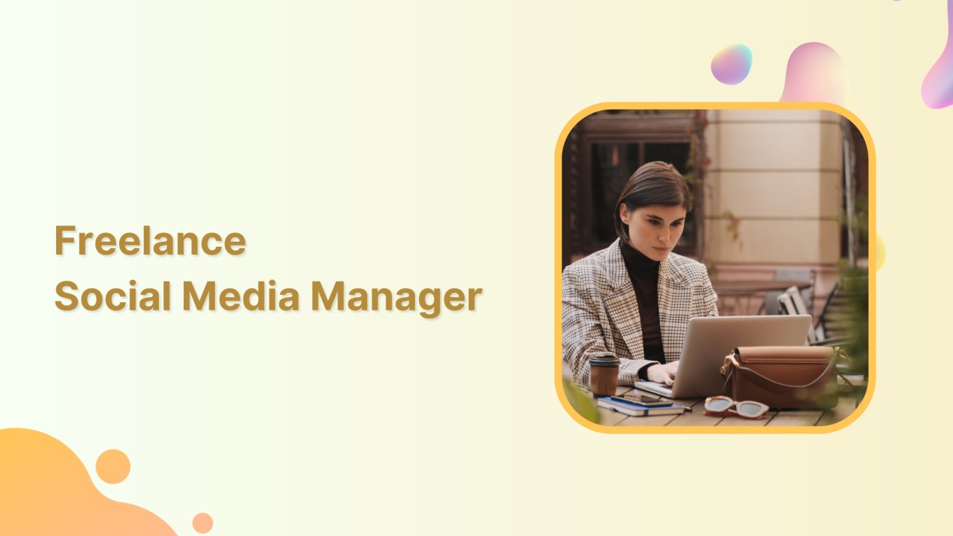 Freelance Social Media Manager How to Become One