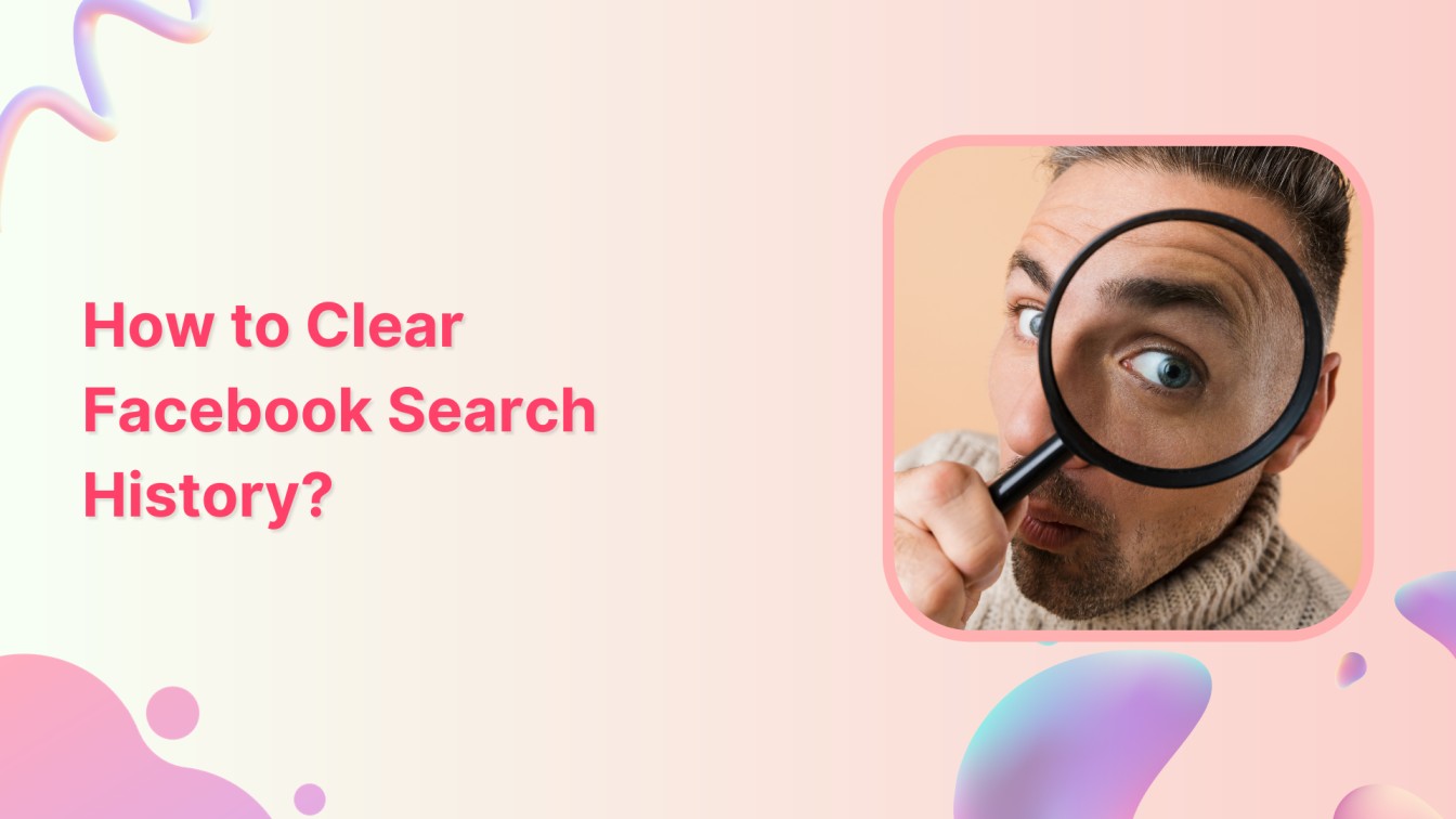 How to Clear Facebook Search History