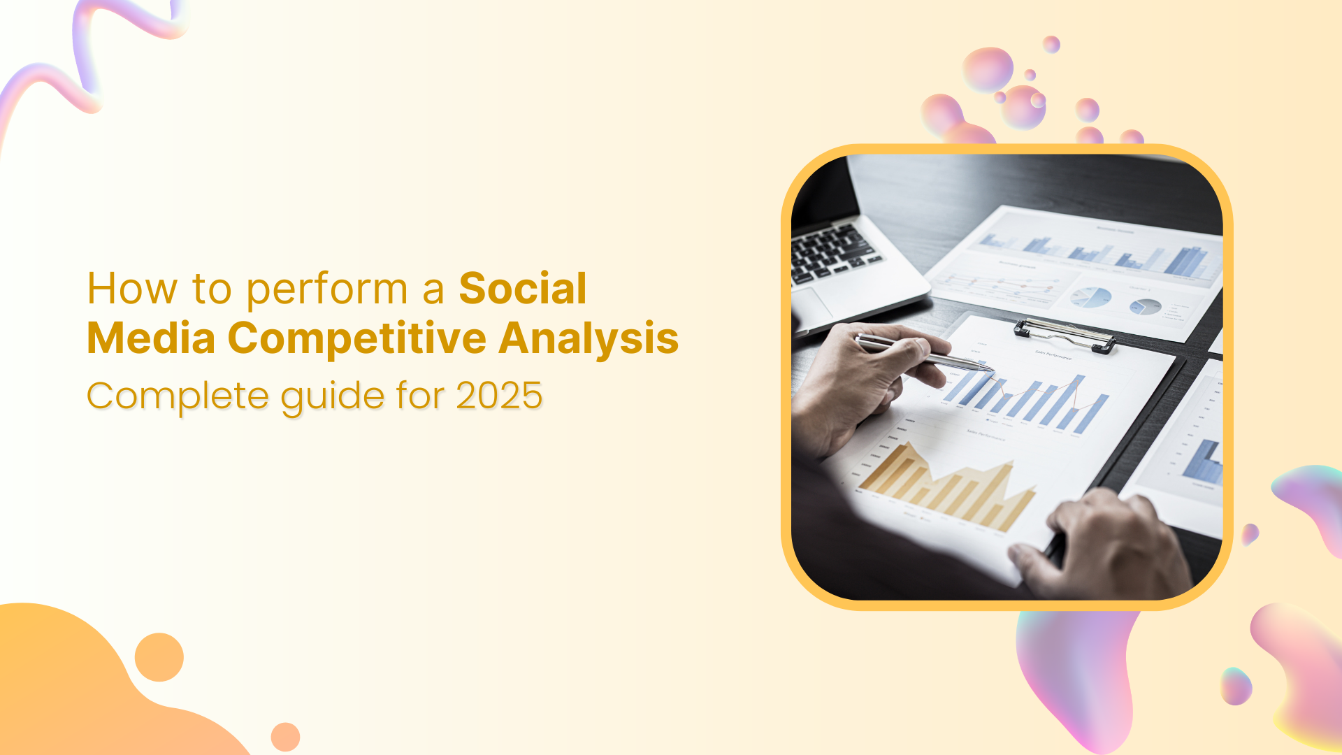 How to perform a Social Media Competitive Analysis: A complete guide