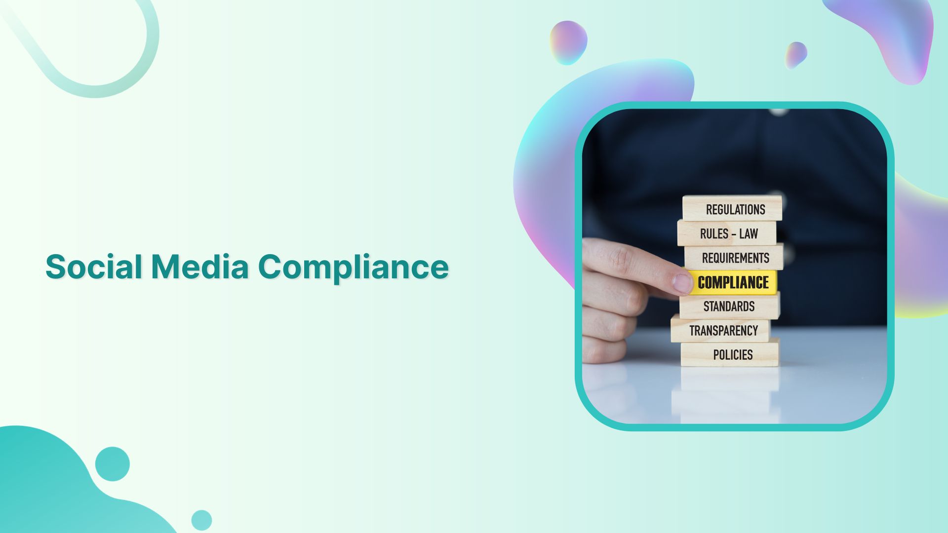 Social Media Compliance: Everything You Need to Know in 2024