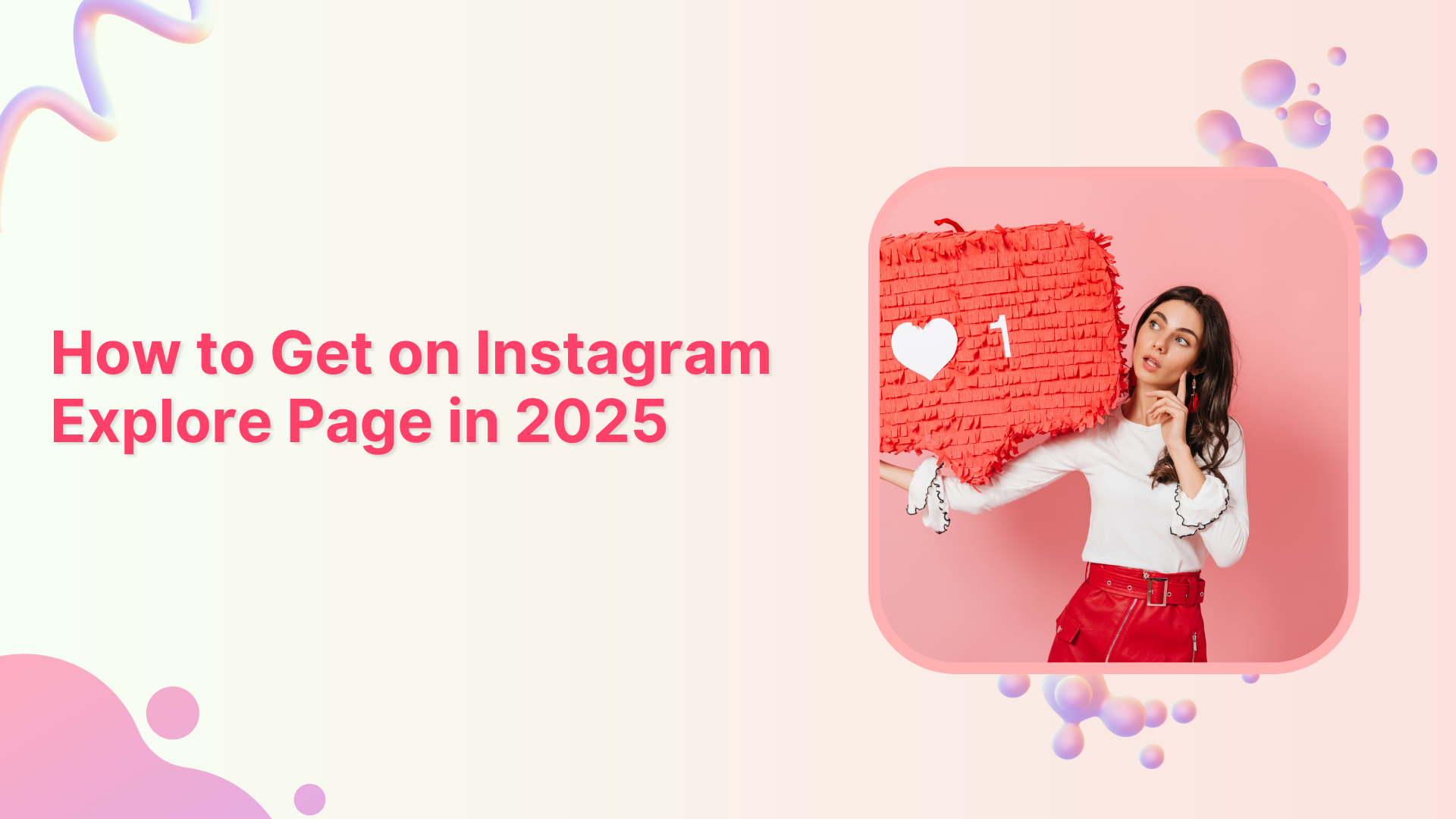 How to Get on Instagram Explore Page in 2025