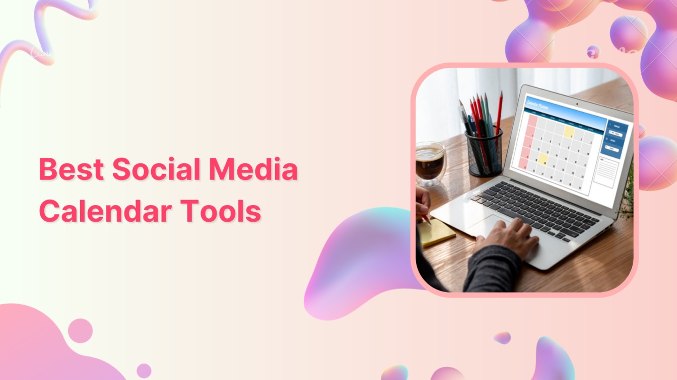 Best Social Media Calendar Tools in 2024