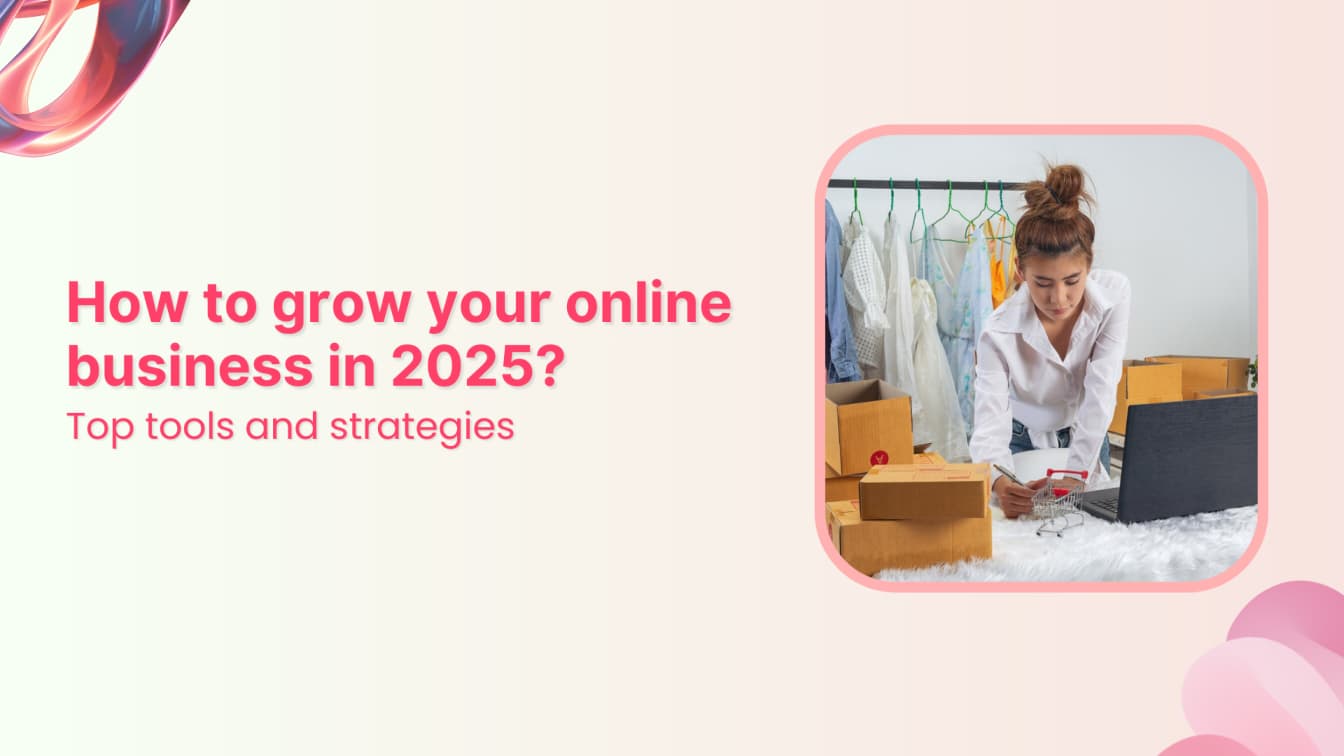 How to grow your online business in 2025?