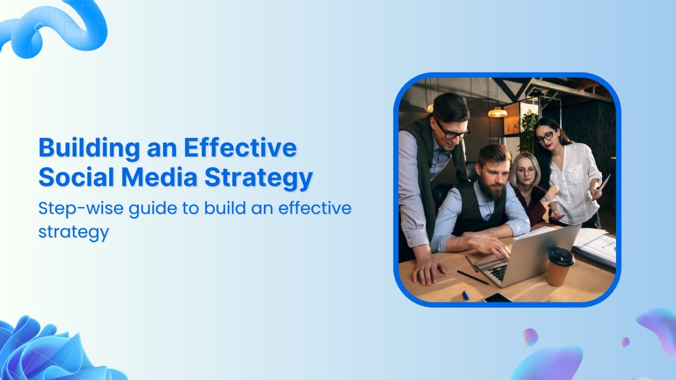 How to Build an Effective Social Media Strategy in 2026