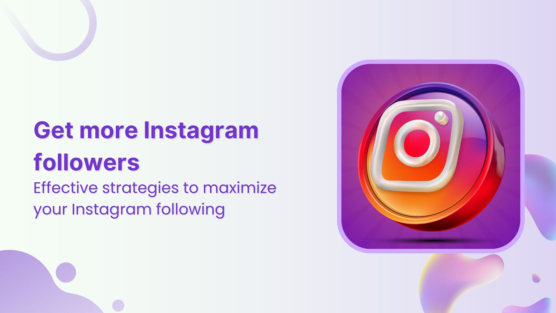 How to get more Instagram followers in 2025