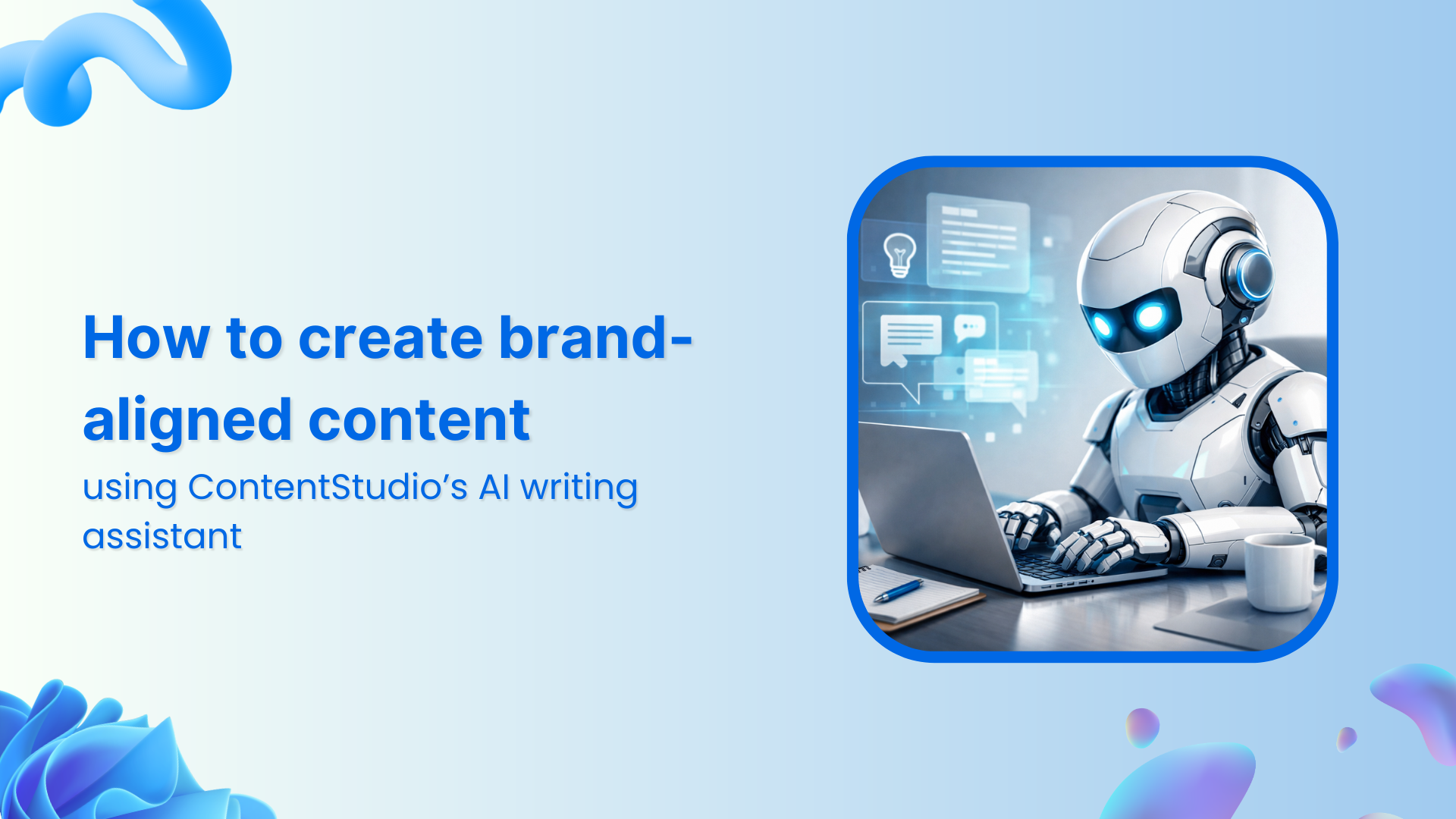 How to create brand-aligned content using ContentStudio’s AI writing assistant