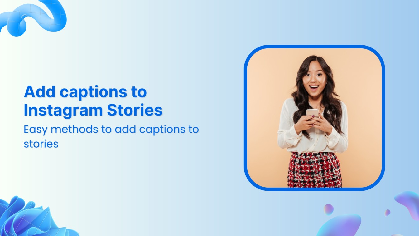 How to add captions to Instagram Stories?