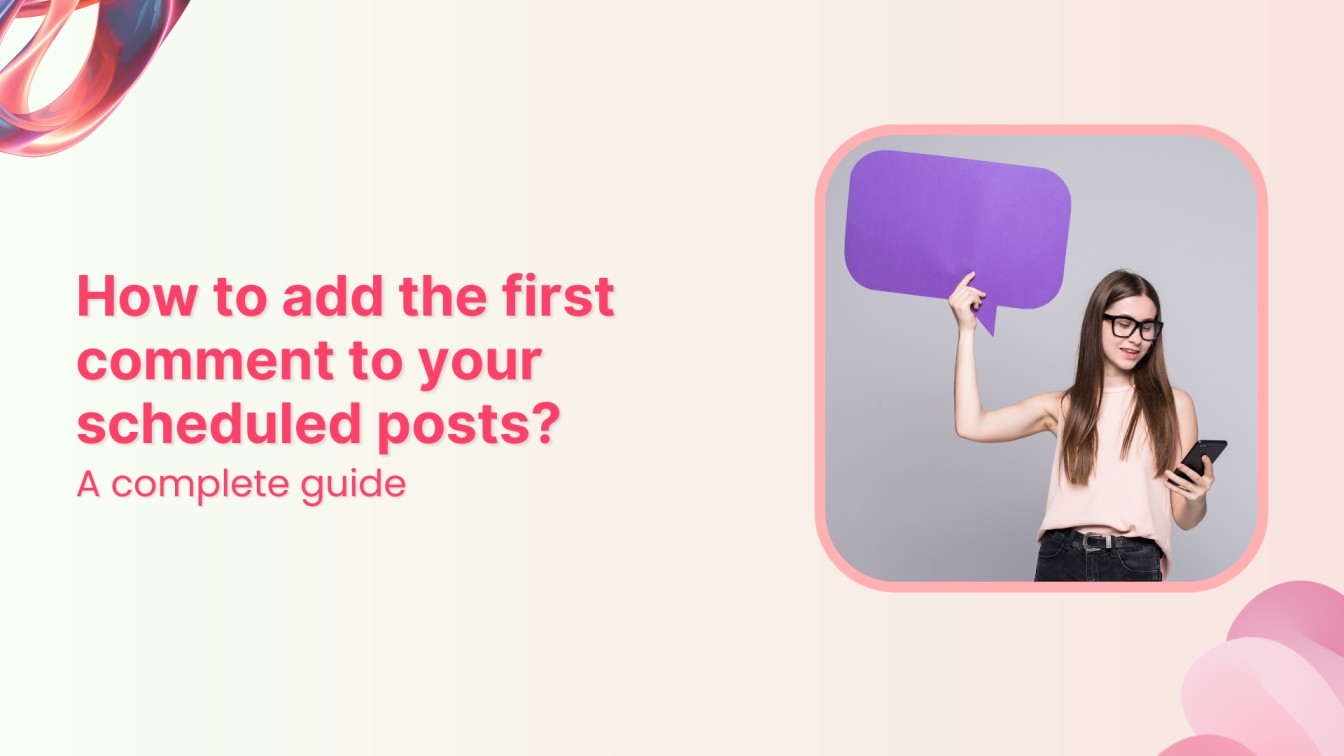How to add the first comment to your scheduled posts