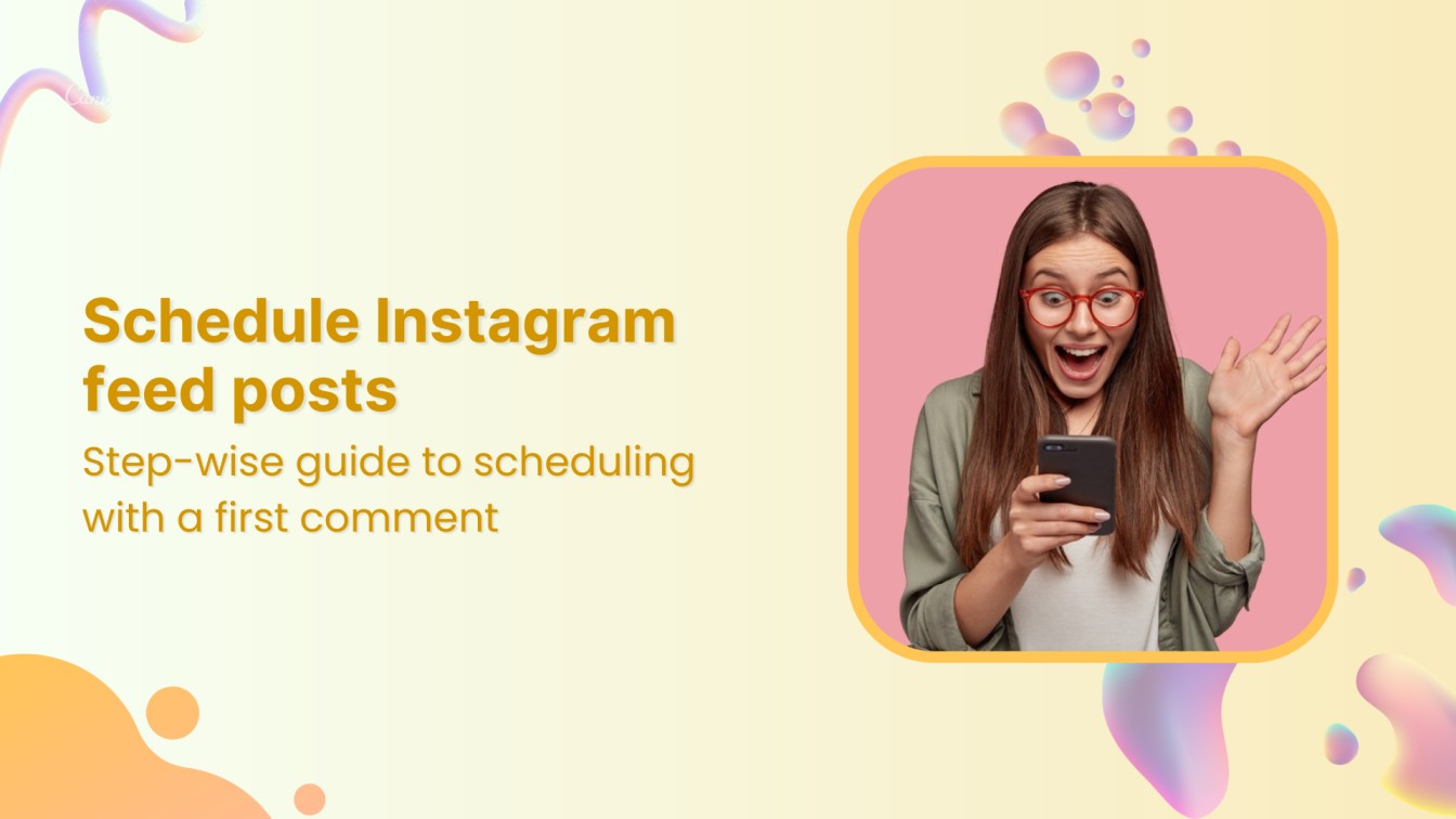 schedule Instagram feed posts with the first comment