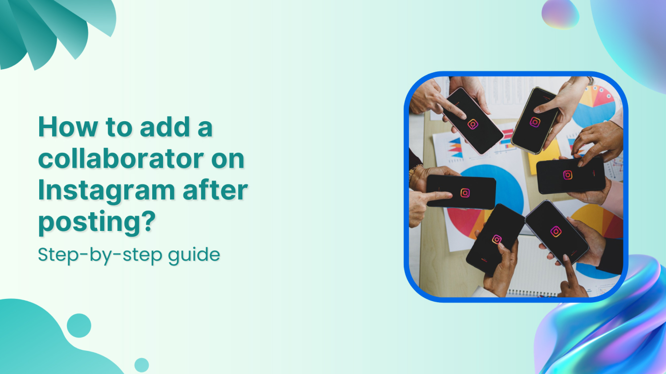 How to add a collaborator on Instagram after posting?