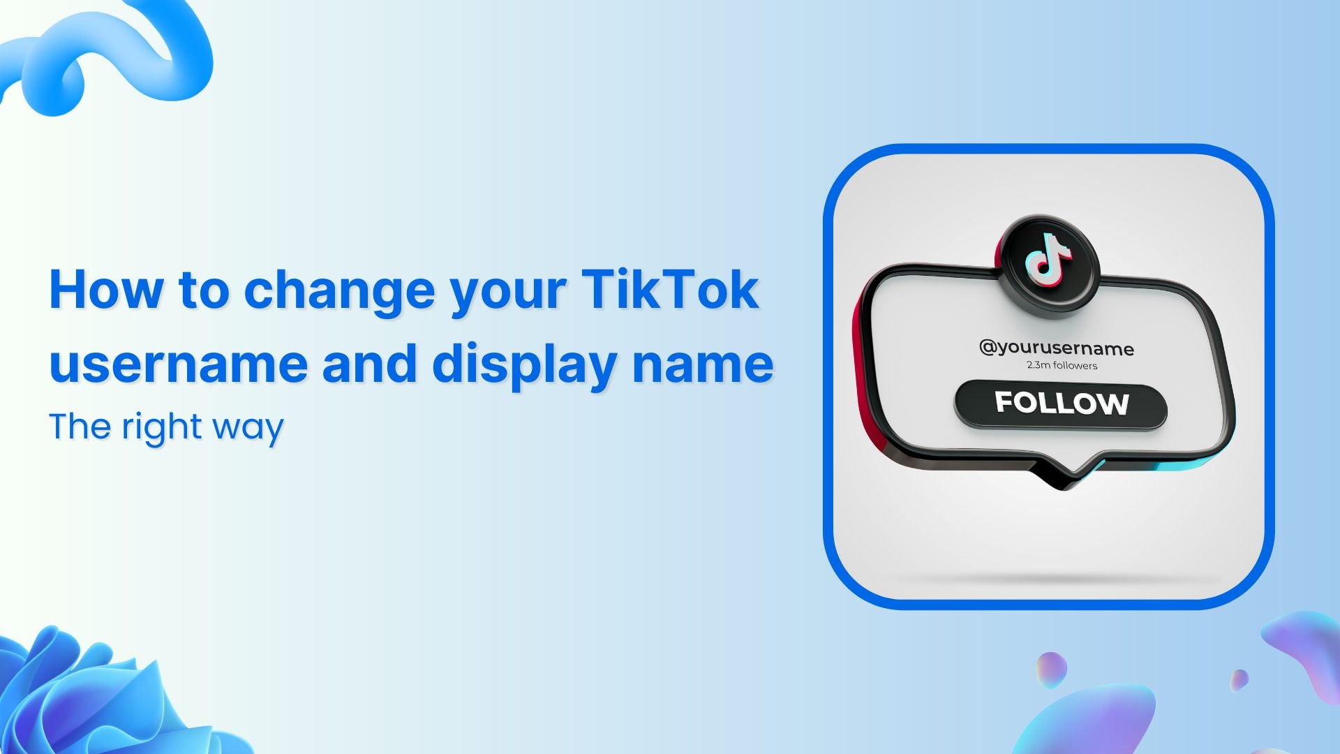 How to change your TikTok username and display name the right way