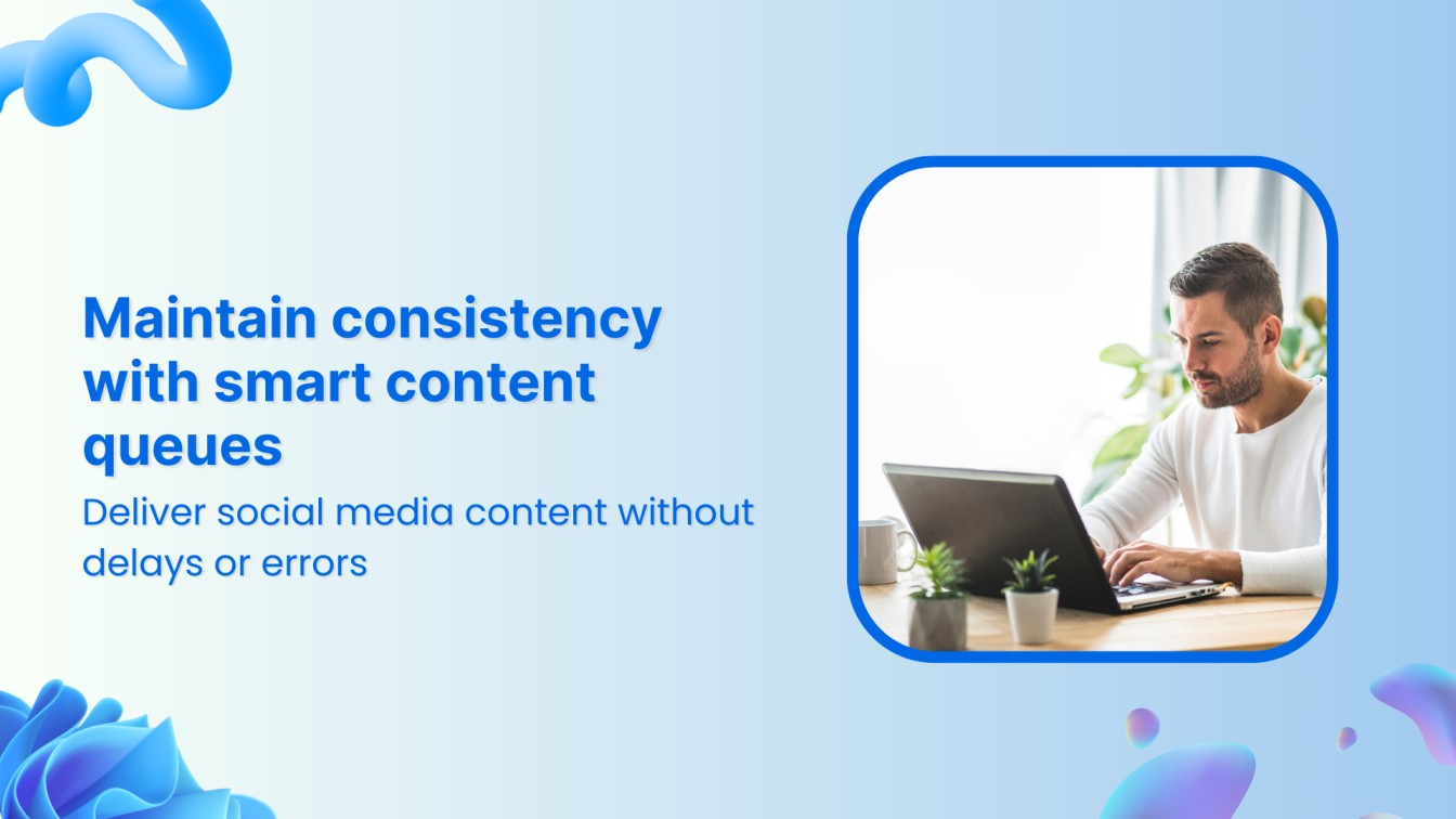 Maintain consistency with smart content queues in 2025