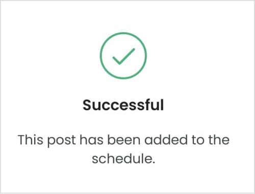 Post Scheduled Successfully