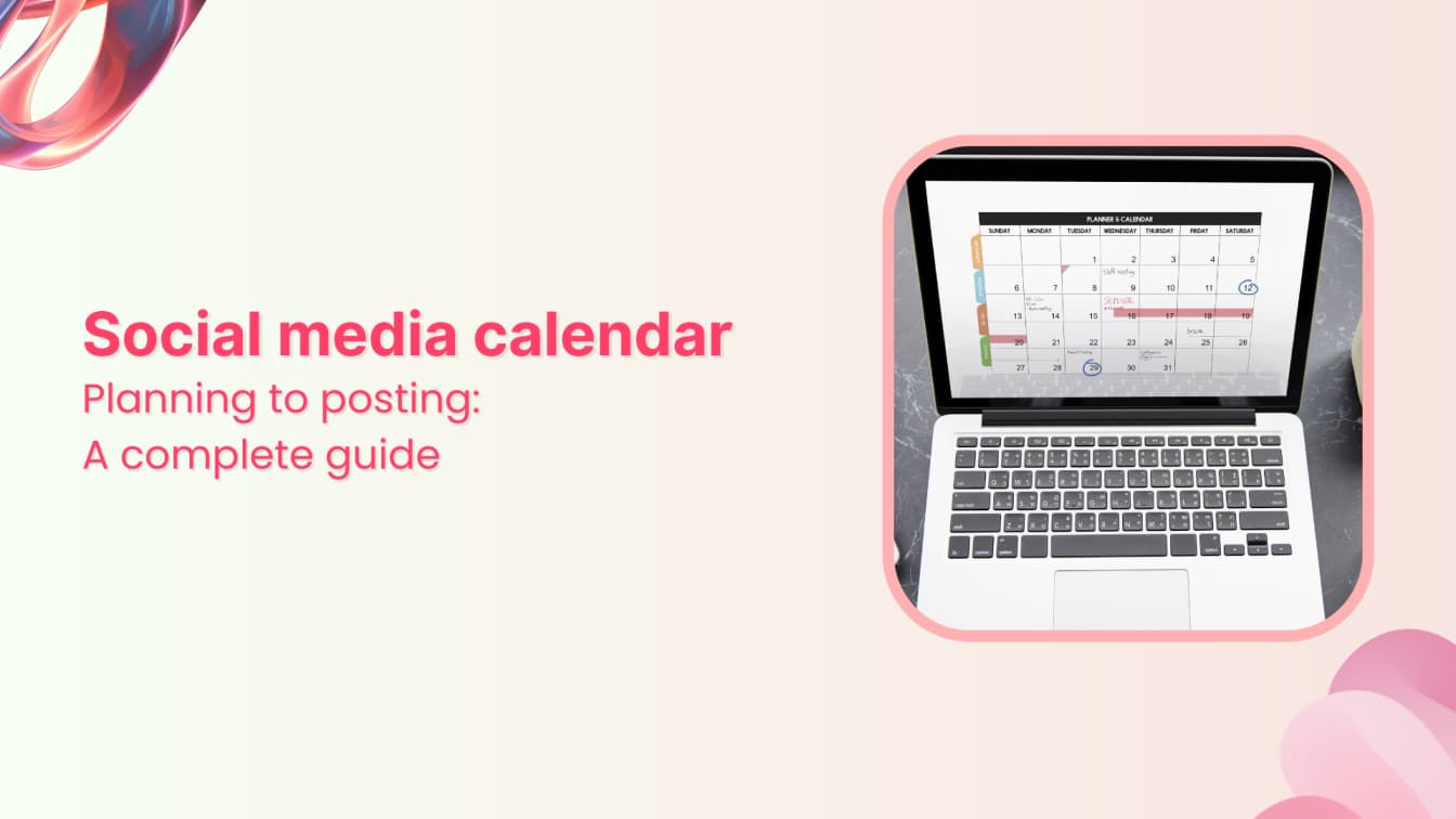 Social media calendar: Benefits, best practices, &amp; top tools