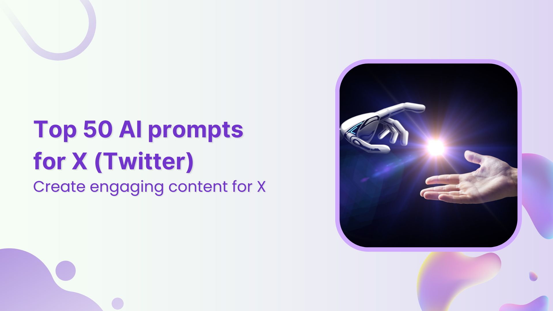 Top 50 AI prompts for creative X (Twitter) content ideas