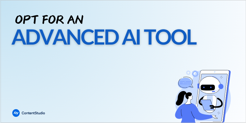 Choose an advanced AI tool