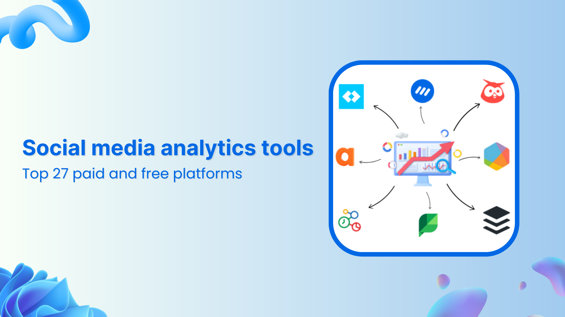 27 top social media analytics tools in 2025 + comparison