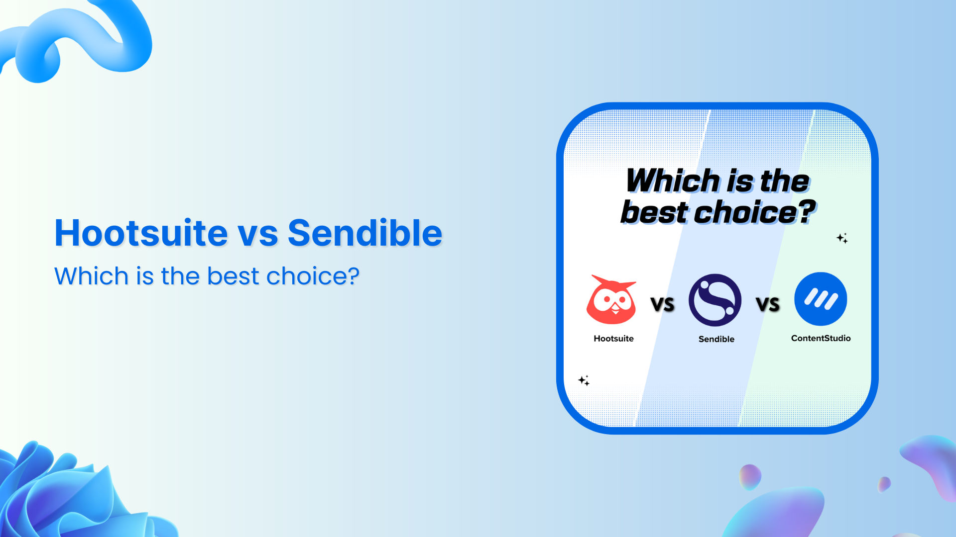 Hootsuite vs Sendible: Which is the best choice?