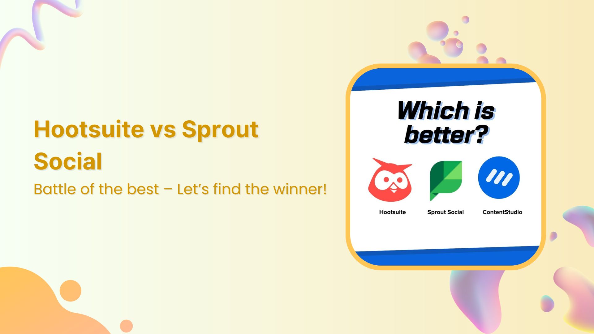 Hootsuite vs Sprout Social: Who’s the winner?