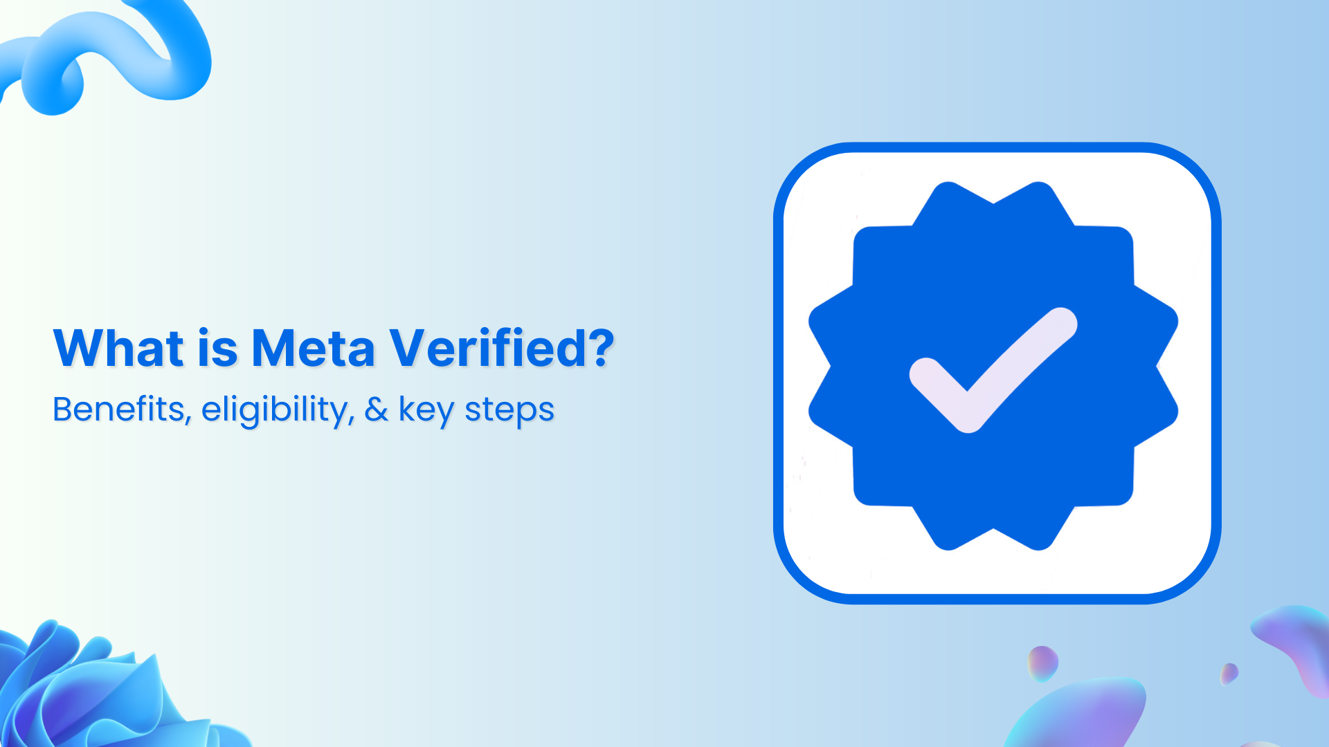 What is Meta Verified: Benefits, eligibility, & key steps