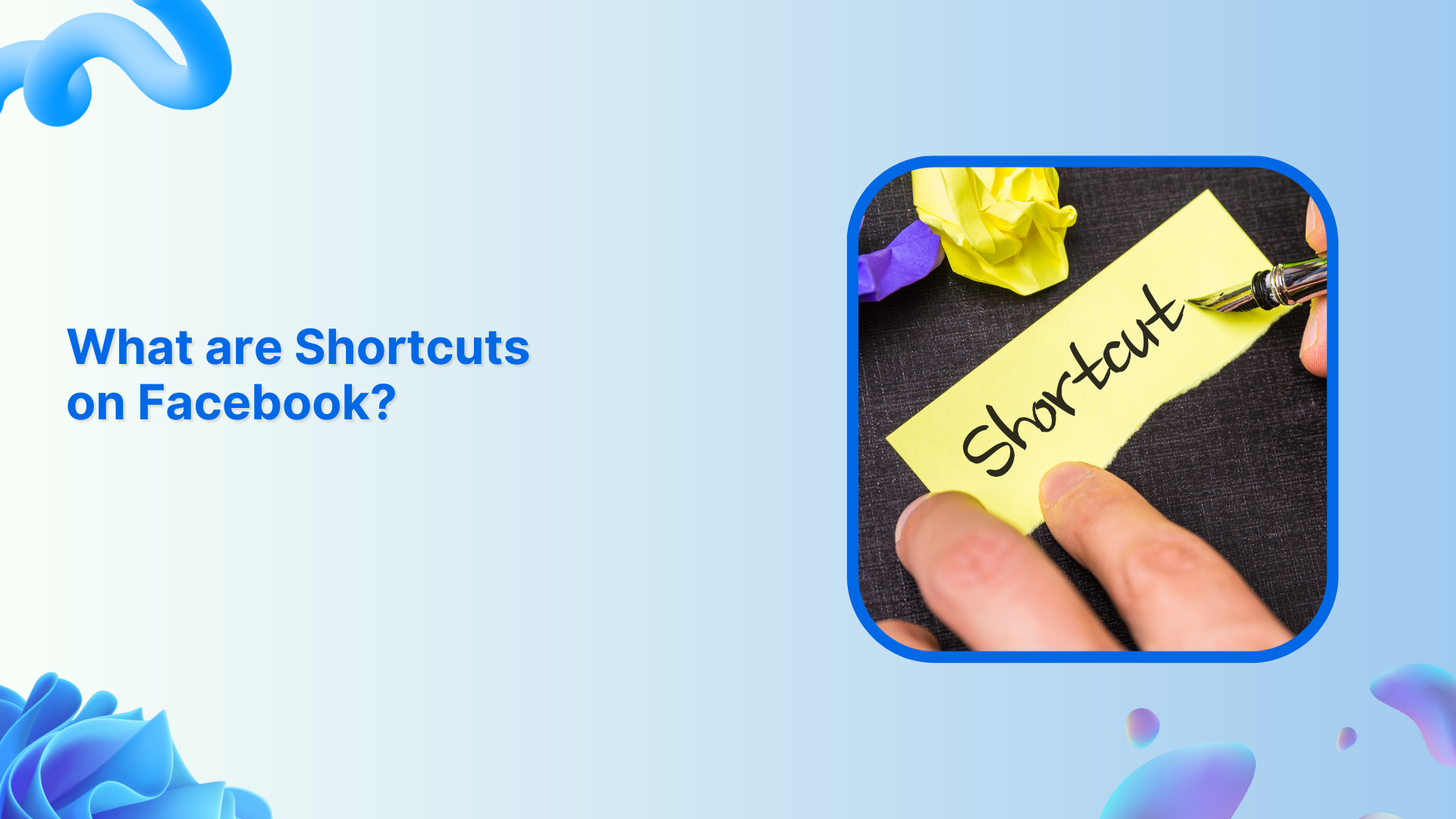 What are Shortcuts on Facebook?