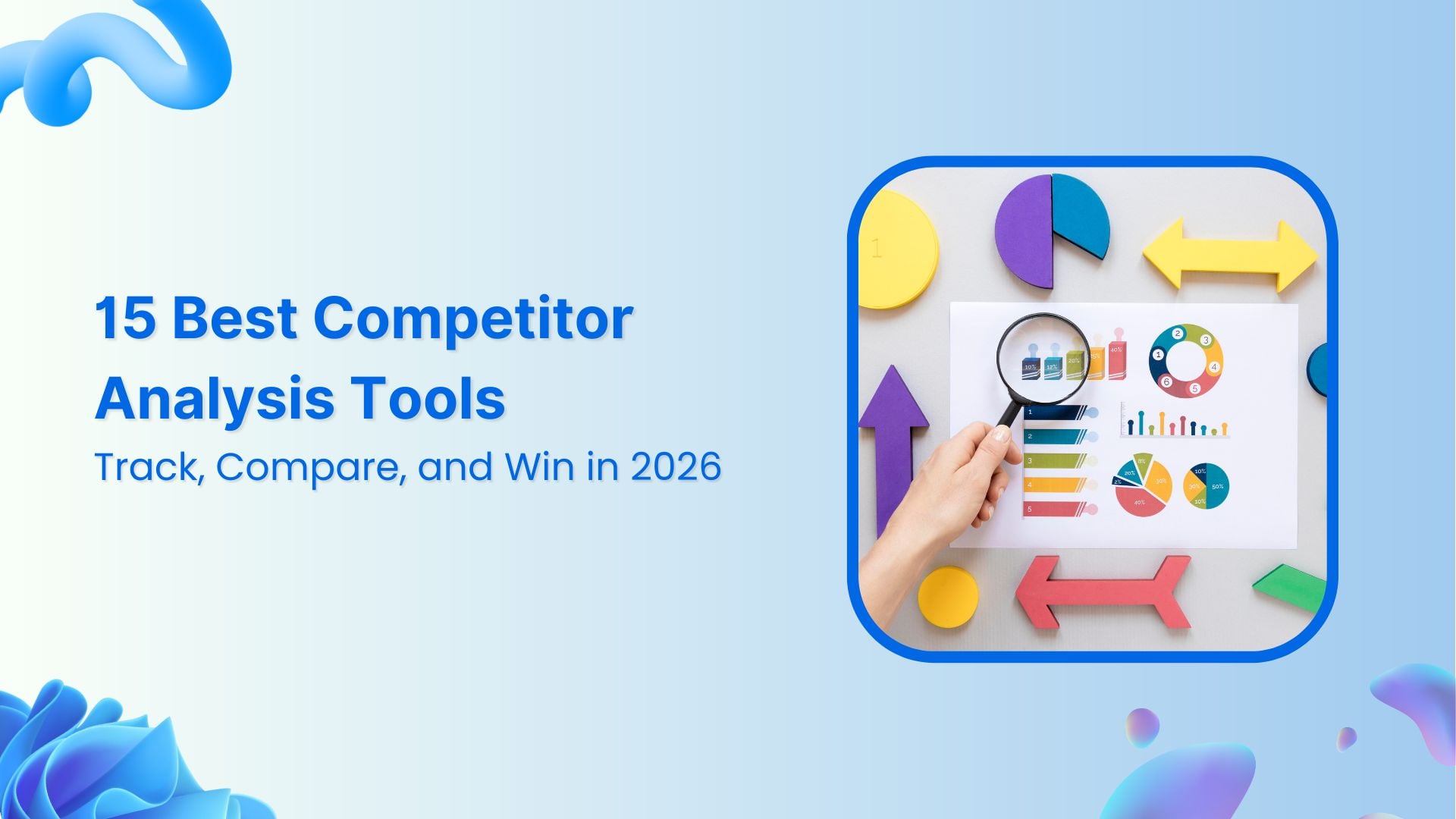 15 competitor analysis tools to track, compare, and win in 2026