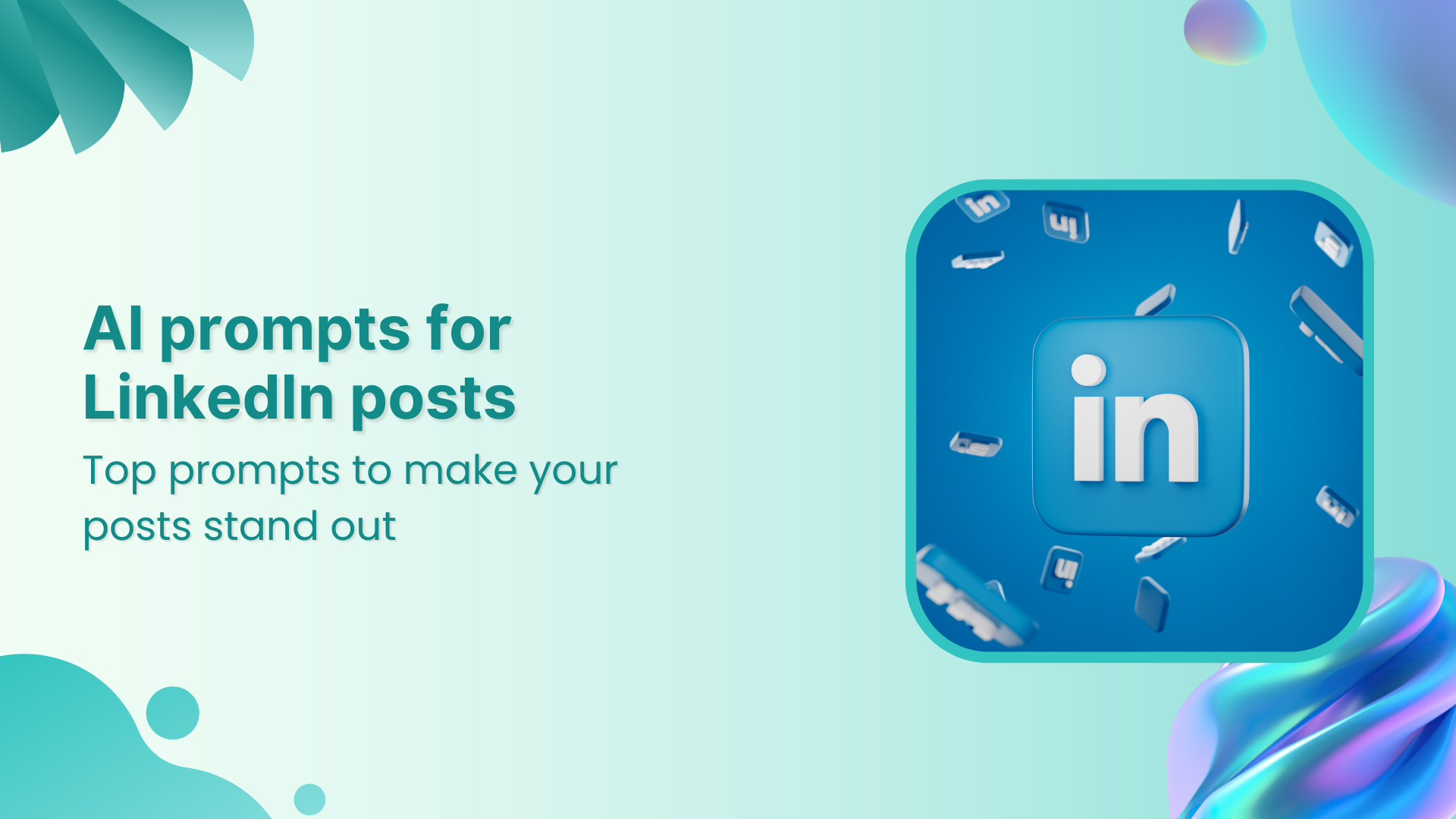 Top 50 AI prompts to make your LinkedIn posts stand out