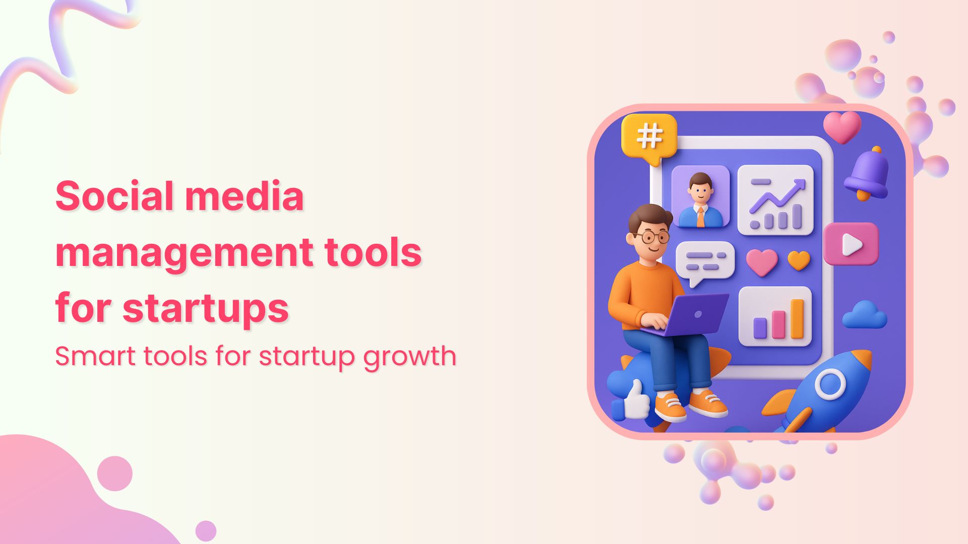 15 best social media management tools every startup needs