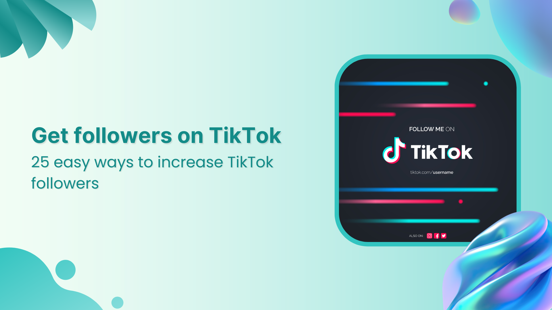 How to get more followers on TikTok: 25 proven ways