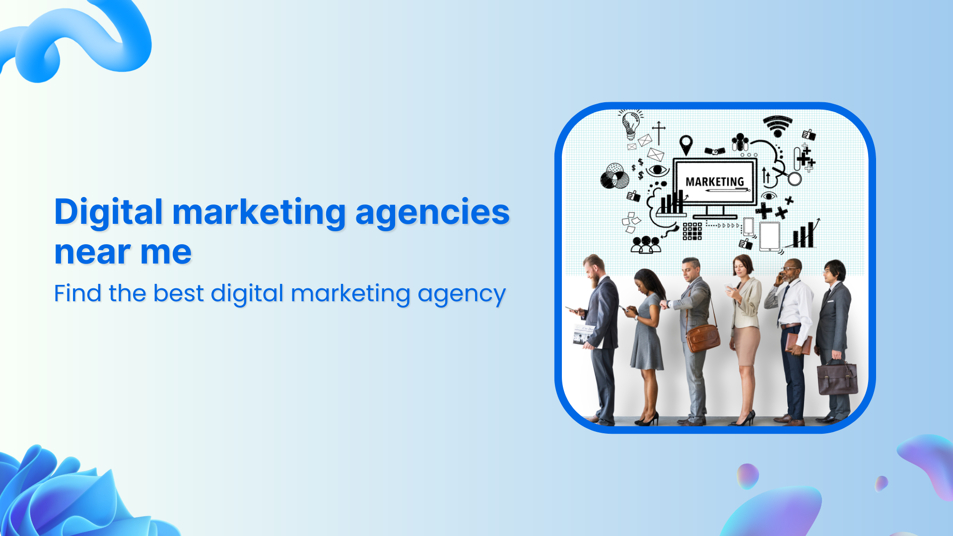 Digital marketing agencies near me