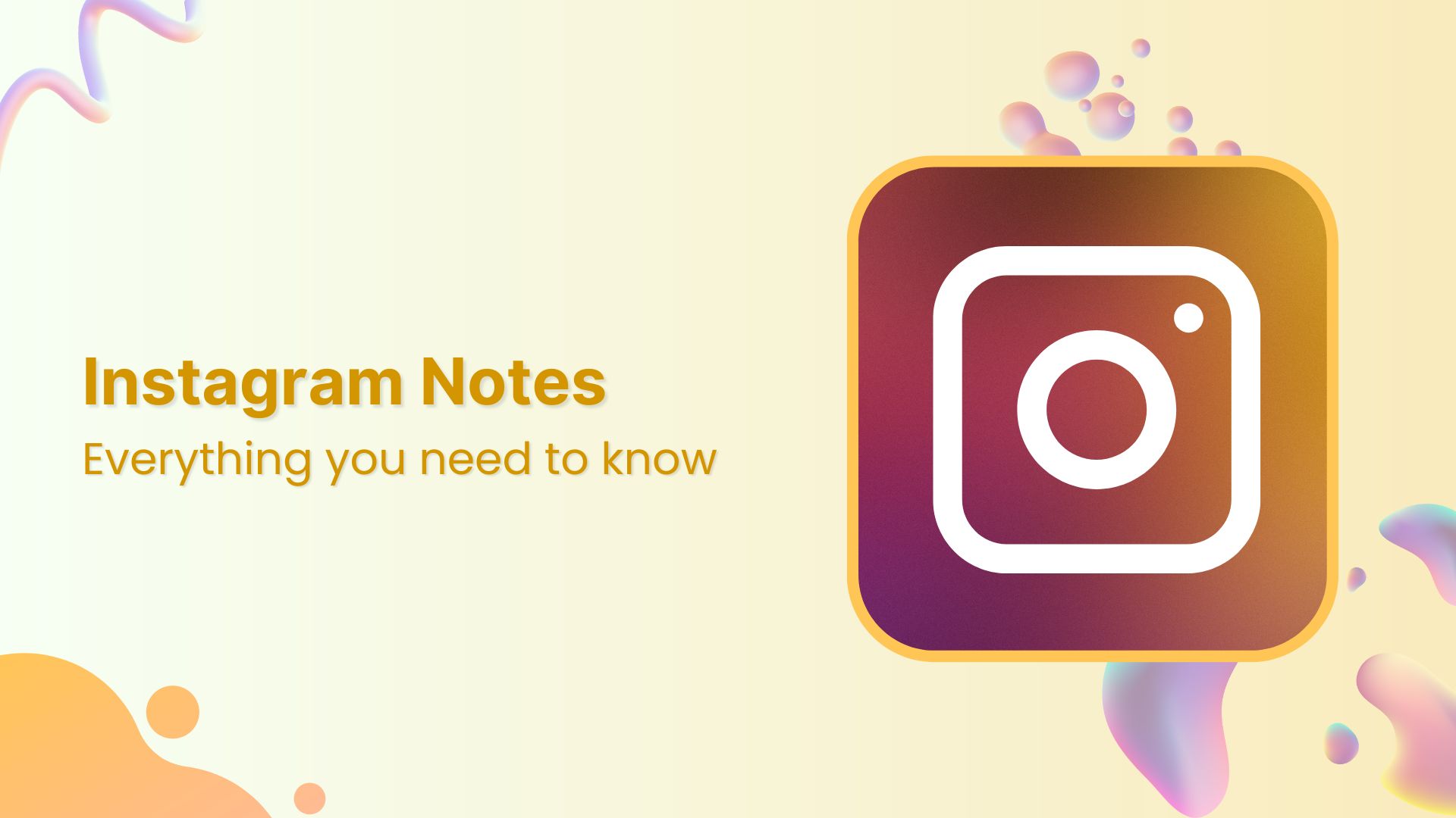 Instagram Notes: Everything you need to know