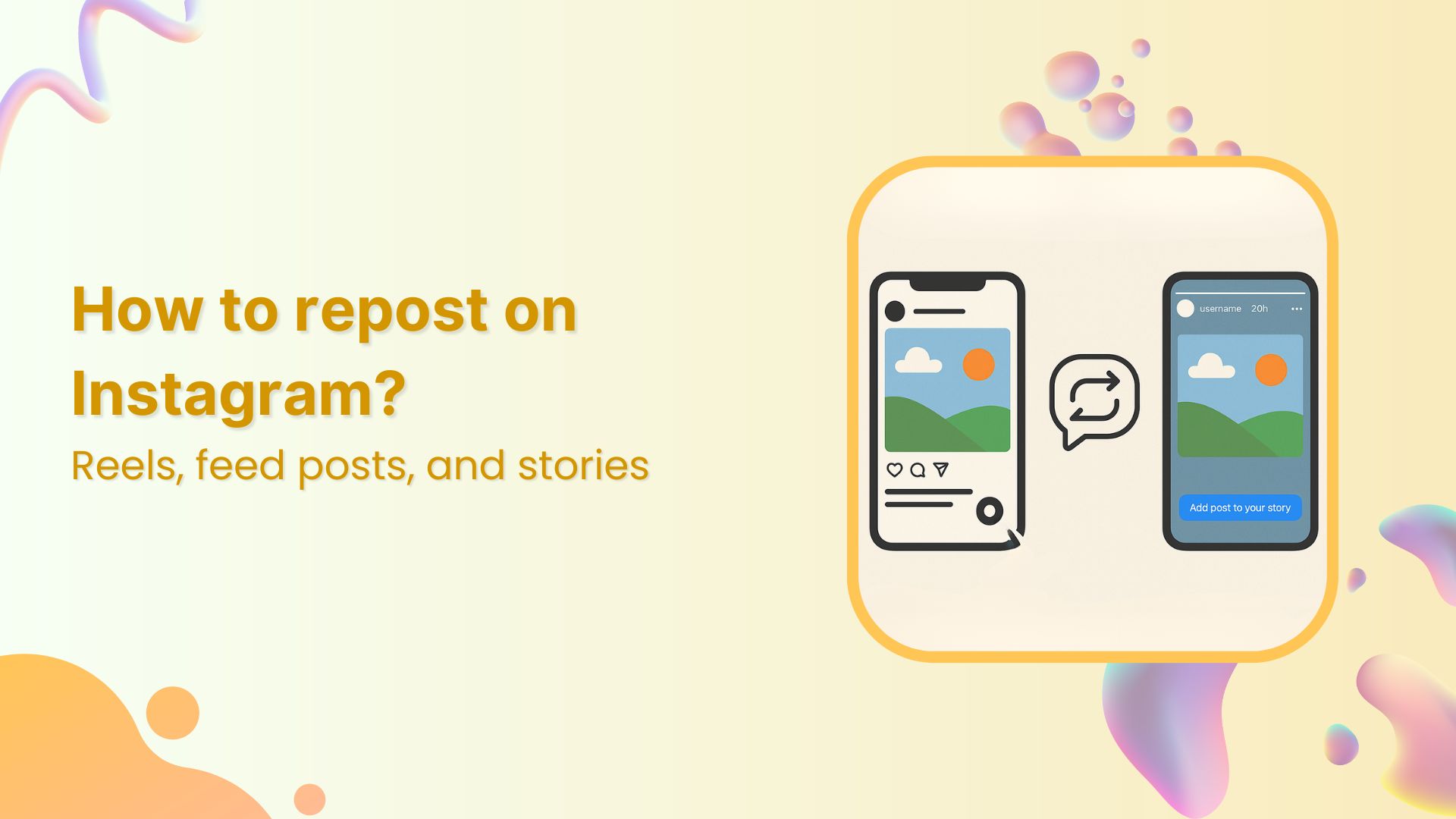 How to repost on Instagram? Reels, feed posts, and stories