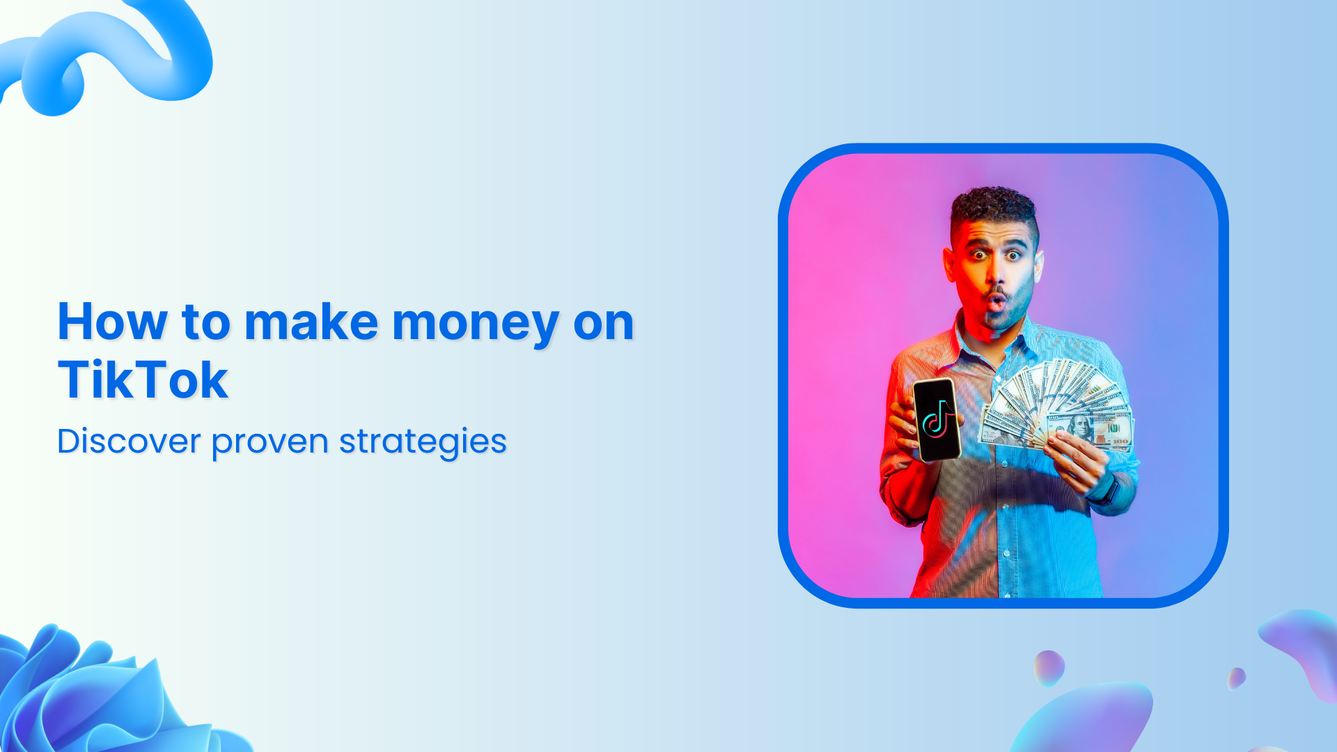 How to make money on TikTok: 15 proven strategies for 2025