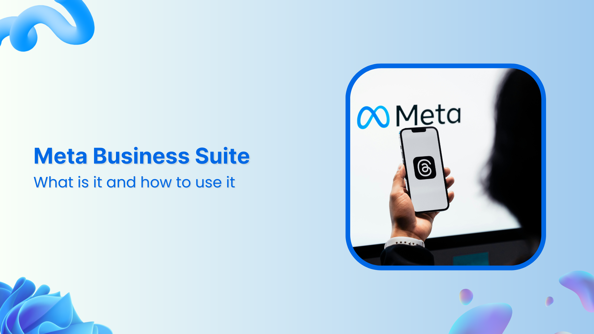 What is the Meta Business Suite, and how to use it?