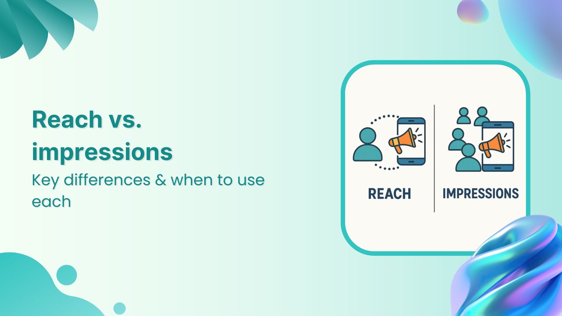 Reach vs. impressions: Key differences &amp; when to use each
